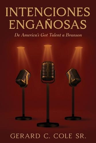 Intenciones Engañosas: De America's Got Talent a Branson