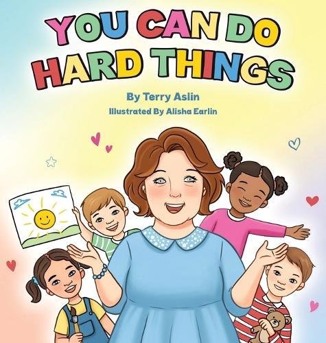 You Can Do Hard Things