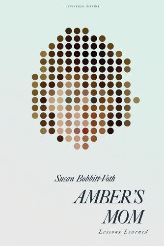 Amber's Mom: Lessons Learned