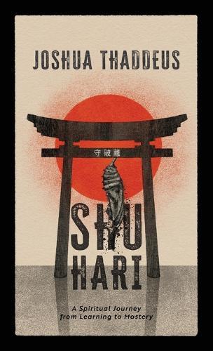 Shuhari: A Spiritual Journey from Learning to Mastery