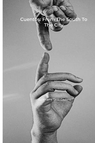 Cuentos: From The South To The City
