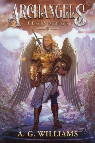 Archangels: Beginnings
