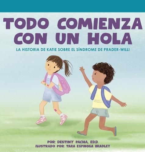 Todo Comienza con un Hola: La Historia de Katie Sobre el Síndrome de Prader-Willi