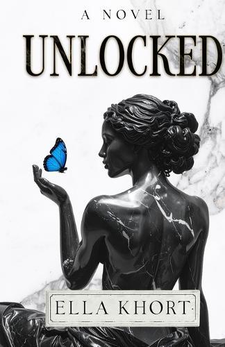 Unlocked A Novel