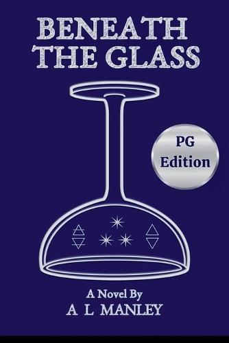 Beneath the Glass PG Edition
