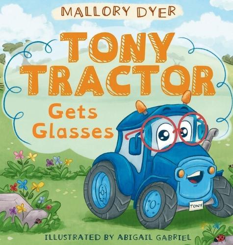 Tony Tractor Gets Glasses