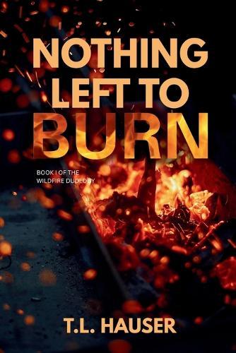Nothing Left to Burn