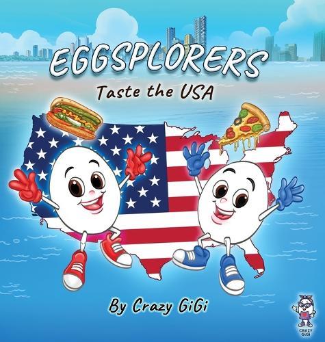 Eggsplorers Taste the USA