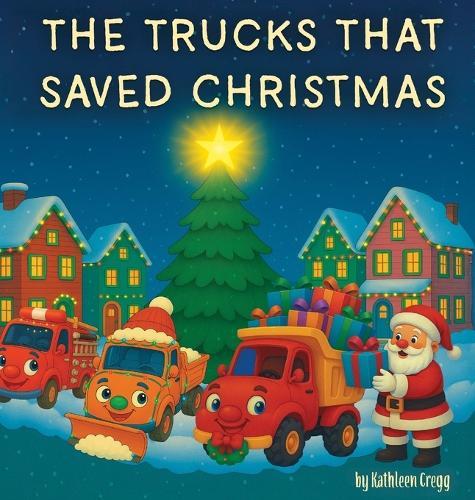 The Trucks that Saved Christmas