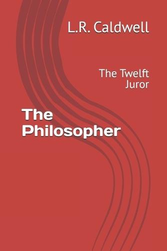 The Philosopher: The Twelft Juror