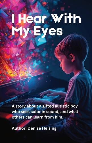 I Hear With My Eyes: I Hear With My Eyes