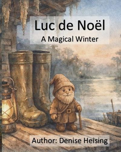 Luc de Noël: A Magical Winter