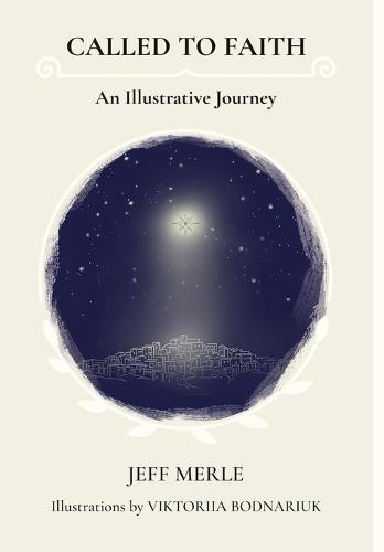 Called To Faith: An Illustrative Journey