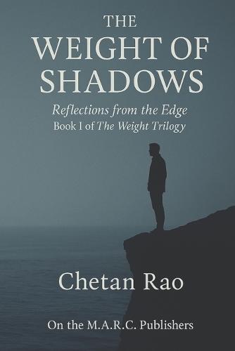 The Weight of Shadows: Reflections from the Edge
