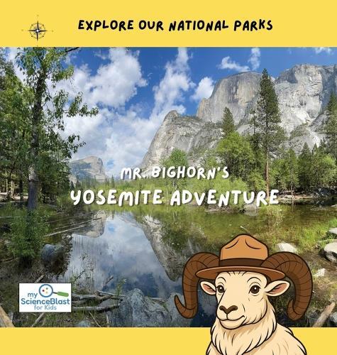 Mr. Bighorn's Yosemite Adventure