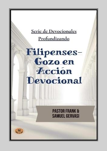 Filipenses: Gozo en Accion Devotional