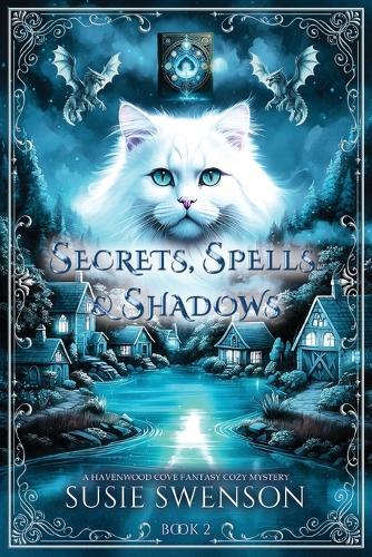 Secrets, Spells & Shadows