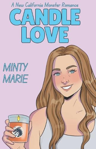 Candle Love: A New California Monster Romance