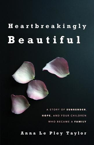 Heartbreakingly Beautiful