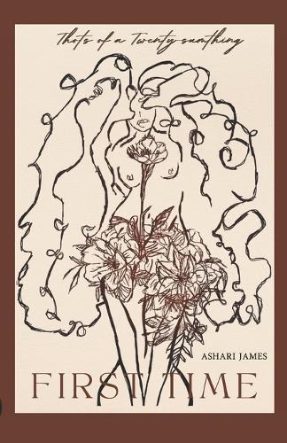 First Time: Thots of a Twenty-Sumthing