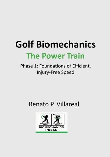 Golf Biomechanics - The Power Train