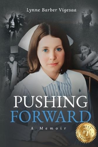 Pushing Forward: A Memoir