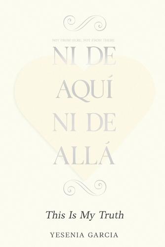 Ni De Aquí, Ni De Allá