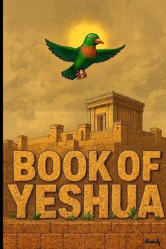 Book of Yeshua: A Revelation of Our Spirit, Vol iii
