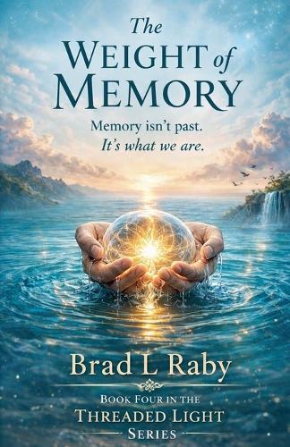 The WEIGHT of MEMORY