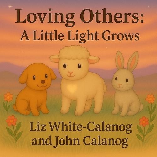 Loving Others: A Little Light Grows