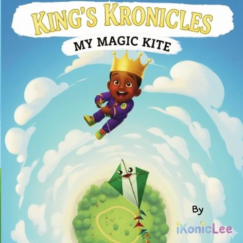 King's Kronicles: My Magic Kite