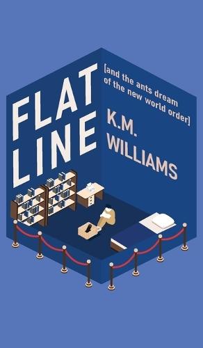 Flatline [and the ants dream of the new world order]
