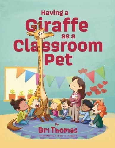 Having a Giraffe as a Classroom Pet