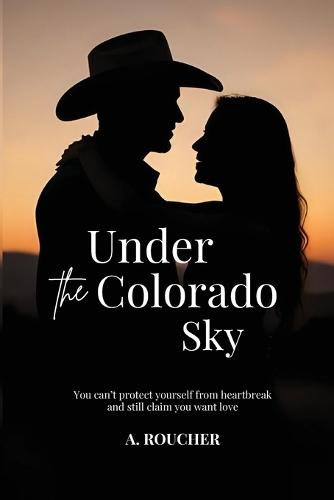 Under the Colorado Sky