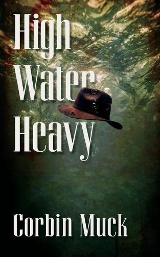 High Water Heavy