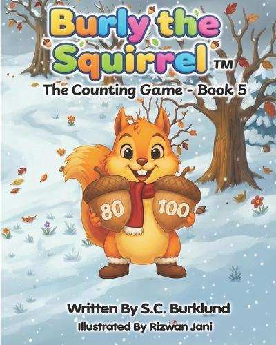 Burly the Squirrel: The Counting Game- Book 5