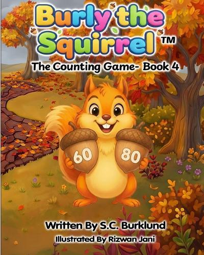 Burly the Squirrel: The Counting Game- Book 4