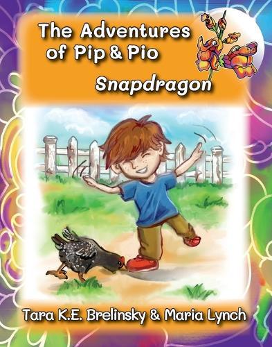 The Adventures of Pip & Pio: Snapdragon