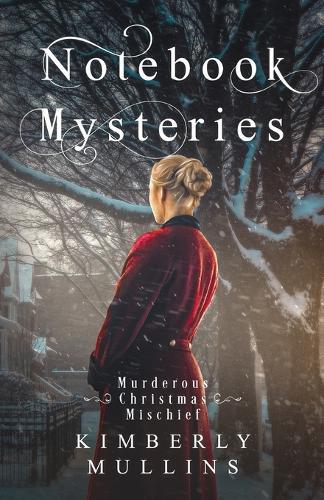 Notebook Mysteries Murderous Christmas Mischief