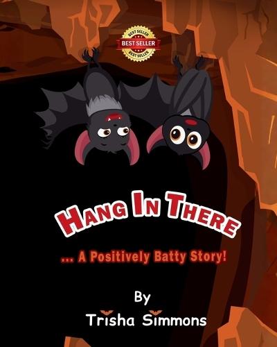 Hang In There... A Positively Batty Story!