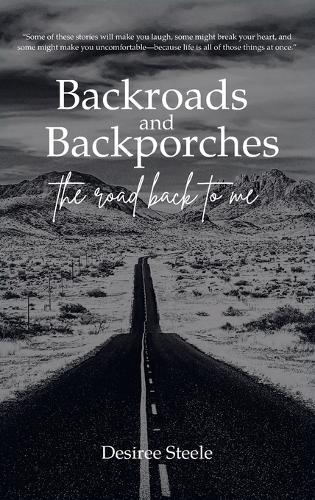Backroads and Backporches: The Road Back to Me