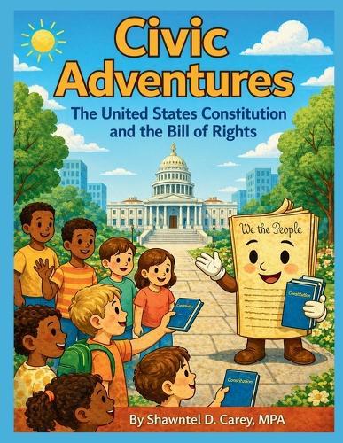Civic Adventures: The United States Constitution and the Bill of Rights