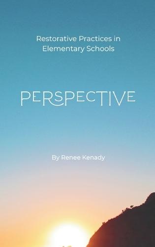 Perspective: Restorative Practices in Elementary Schools