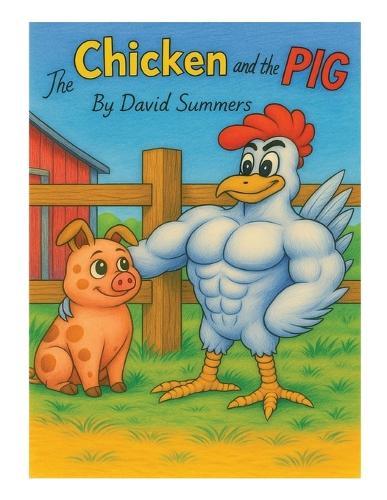 The Chicken And The Pig