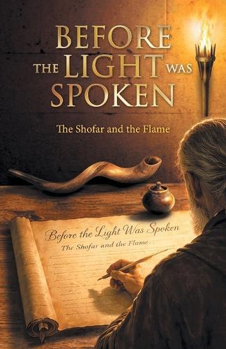 Before the Light was Spoken: The Shofar and the Flame