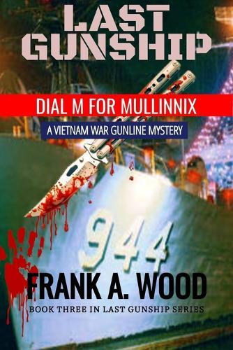 Last Gunship Dial M for Mullinnix