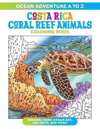 Ocean Adventure A to Z: Costa Rica Coral Reef Animals Coloring Book