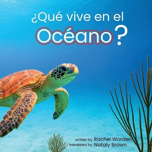 ¿Qué vive en el océano?: Un libro infantil visualmente accesible sobre los animales del mar