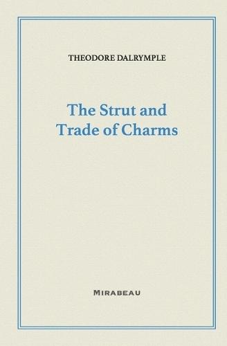 The Strut and Trade of Charms