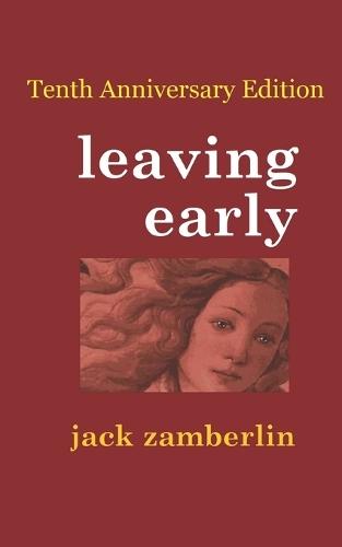 Leaving Early Tenth-Anniversary Edition